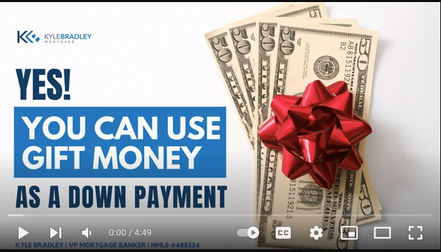 YES! You Can Use Gift Money as a Down Payment!